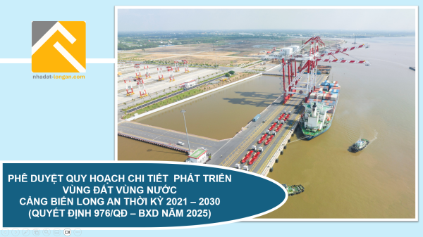 Phê duyệt Quy hoạch chi tiết phát triển vùng đất, vùng nước cảng biển Long An thời kỳ 2021-2030, tầm nhìn đến năm 2050